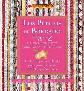 LOS PUNTOS DE BORDADO DE LA A A LA Z | 9788496550520 | Libreria Geli - Librería Online de Girona - Comprar libros en catalán y castellano