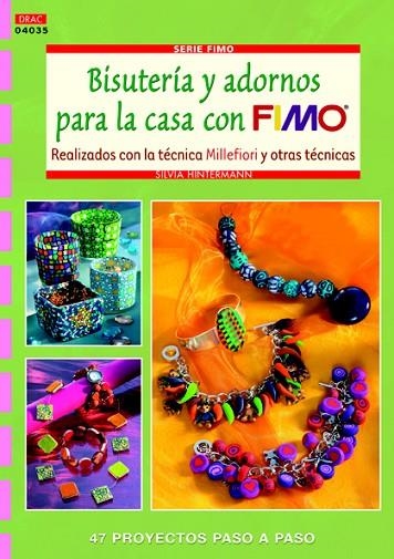 BISUTERIA Y ADORNOS PARA LA CASA DE FIMO | 9788498742152 | HINTERMANN,SILVIA | Libreria Geli - Librería Online de Girona - Comprar libros en catalán y castellano