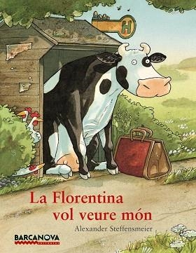 LA FLORENTINA VOL VEURE MÓN | 9788448931292 | STEFFENSMEIER,ALEXANDER | Libreria Geli - Librería Online de Girona - Comprar libros en catalán y castellano