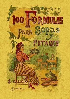 100 FÓRMULAS PARA PREPARAR SOPAS Y POTAJES.RECETARIO ECONÓM | 9788497613392 | MADEMOISELLE,ROSE | Llibreria Geli - Llibreria Online de Girona - Comprar llibres en català i castellà