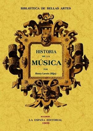 HISTORIA DE LA MÚSICA | 9788497613910 | LAVOIX,HENRI | Llibreria Geli - Llibreria Online de Girona - Comprar llibres en català i castellà