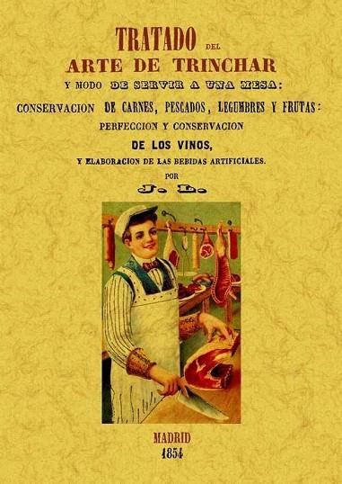 TRATADO DEL ARTE DE TRINCHAR Y MODO DE SERVIR A UNA MESA | 9788497617550 | J.L. | Llibreria Geli - Llibreria Online de Girona - Comprar llibres en català i castellà