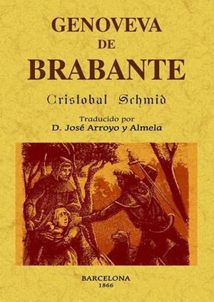 GENOVEVA DE BRABANTE | 9788497618540 | SCHMID,CRISTOBAL | Libreria Geli - Librería Online de Girona - Comprar libros en catalán y castellano