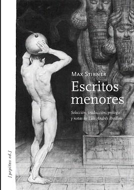 ESCRITOS MENORES - MAX STIRNER | 9788494029691 | STIRNER,MAX (1806-1856,ALEMANYA) | Libreria Geli - Librería Online de Girona - Comprar libros en catalán y castellano