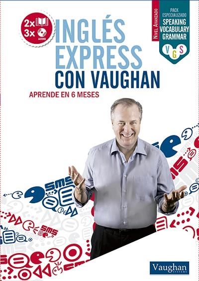 INGLÉS EXPRESS CON VAUGHAN.NIVEL AVANZADO (2 LLIBRES + 3 CDS) | 9788492879687 | VAUGHAN | Llibreria Geli - Llibreria Online de Girona - Comprar llibres en català i castellà