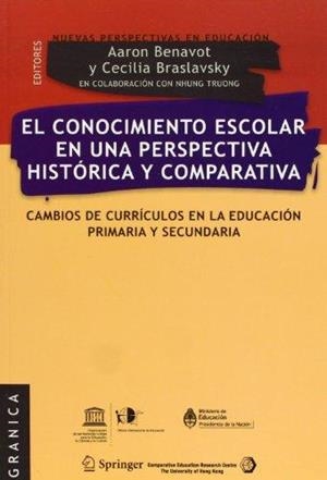 EL CONOCIMIENTO ESCOLAR EN UNA PERSPECTIVA HISTORICA Y COMPARATIVA | 9789506415310 | BENAVOT,AARON/BRASLAVSKY,CECILIA | Libreria Geli - Librería Online de Girona - Comprar libros en catalán y castellano