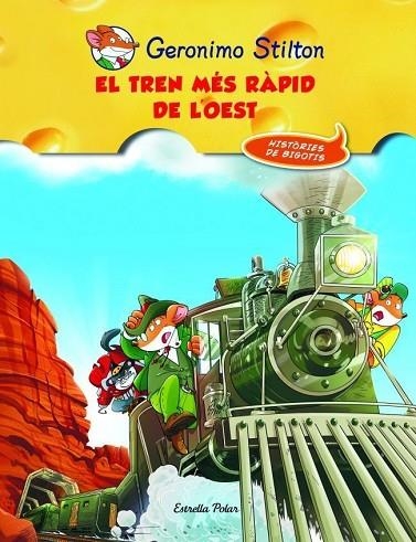 EL TREN MÉS RÀPID DE L'OEST | 9788415790044 | GERONIMO STILTON | Libreria Geli - Librería Online de Girona - Comprar libros en catalán y castellano