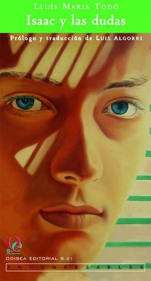 ISAAC Y LAS DUDAS | 9788495470553 | TODO,LUIS MARIA | Libreria Geli - Librería Online de Girona - Comprar libros en catalán y castellano