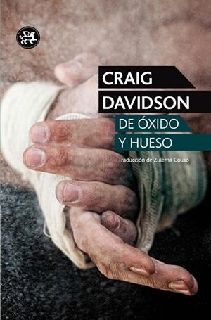 DE ÓXIDO Y HUESO | 9788415325772 | DAVIDSON,CRAIG | Llibreria Geli - Llibreria Online de Girona - Comprar llibres en català i castellà