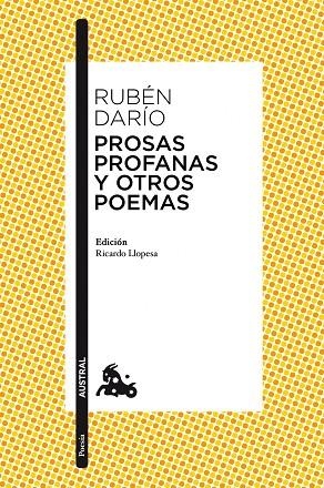 PROSAS PROFANAS Y OTROS POEMAS | 9788467025422 | RUBÉN,DARÍO/LLOPESA,RICARDO (ED) | Llibreria Geli - Llibreria Online de Girona - Comprar llibres en català i castellà