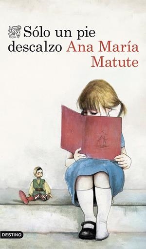 SÓLO UN PIE DESCALZO (ED.2013) | 9788423346301 | MATUTE,ANA MARÍA  | Llibreria Geli - Llibreria Online de Girona - Comprar llibres en català i castellà