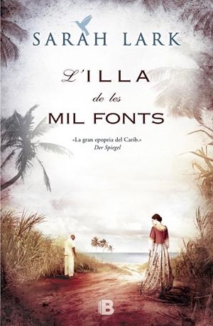 L'ILLA DE LES MIL FONTS | 9788466653244 | LARK,SARAH | Llibreria Geli - Llibreria Online de Girona - Comprar llibres en català i castellà