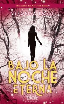 BAJO LA NOCHE ETERNA | 9788415579250 | ROSSI,VERONICA | Libreria Geli - Librería Online de Girona - Comprar libros en catalán y castellano