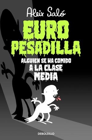 EUROPESADILLA.ALGUIEN SE HA COMIDO A LA CLASE MEDIA | 9788490323595 | SALÓ,ALEIX | Llibreria Geli - Llibreria Online de Girona - Comprar llibres en català i castellà