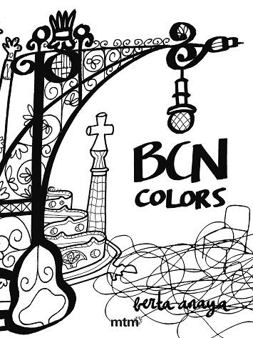 BCN COLORS | 9788415278436 | ANAYA,BERTA | Llibreria Geli - Llibreria Online de Girona - Comprar llibres en català i castellà