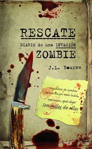 RESCATE.DIARIO DE UNA INVASIÓN ZOMBIE | 9788448008505 | BOURNE,J.L. | Libreria Geli - Librería Online de Girona - Comprar libros en catalán y castellano