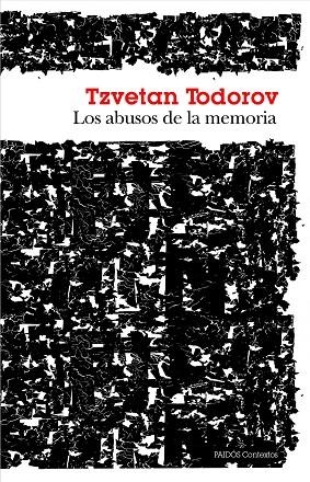LOS ABUSOS DE LA MEMORIA | 9788449328619 | TODOROV,TZVETAN | Libreria Geli - Librería Online de Girona - Comprar libros en catalán y castellano