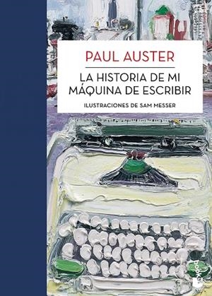LA HISTORIA DE MI MÁQUINA DE ESCRIBIR (TD,AMB IL·LUSTRACIONS) | 9788432215704 | AUSTER,PAUL/MESSER,SAM (IL) | Libreria Geli - Librería Online de Girona - Comprar libros en catalán y castellano