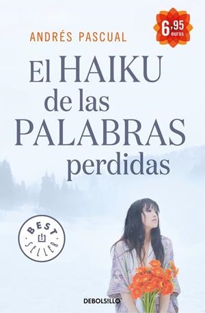 EL HAIKU DE LAS PALABRAS PERDIDAS | 9788490322048 | PASCUAL,ANDRÉS | Libreria Geli - Librería Online de Girona - Comprar libros en catalán y castellano