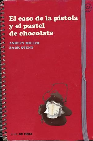 EL CASO DE LA PISTOLA Y EL PASTEL DE CHOCOLATE | 9788415594031 | MILLER,ASHLEY/STENTZ,ZACK | Libreria Geli - Librería Online de Girona - Comprar libros en catalán y castellano