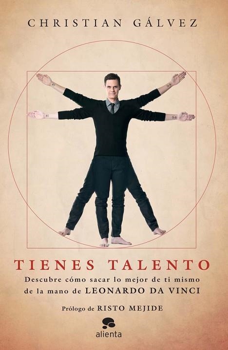 TIENES TALENTO.DESCUBRE CÓMO SACAR LO MEJOR DE TI MISMO DE LA MANO DE LEONARDO DA VINCI | 9788415678151 | GÁLVEZ,CHRISTIAN | Libreria Geli - Librería Online de Girona - Comprar libros en catalán y castellano