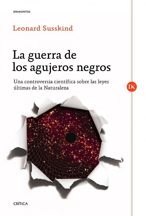 LA GUERRA DE LOS AGUJEROS NEGROS | 9788498925357 | SUSSKIND,LEONARD | Llibreria Geli - Llibreria Online de Girona - Comprar llibres en català i castellà