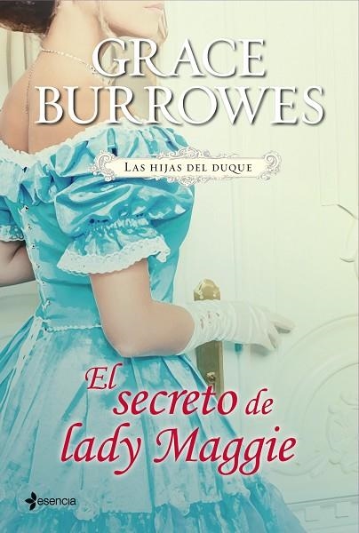 EL SECRETO DE LADY MAGGIE (LAS HIJAS DEL DUQUE) | 9788408039099 | BURROWES,GRACE | Libreria Geli - Librería Online de Girona - Comprar libros en catalán y castellano