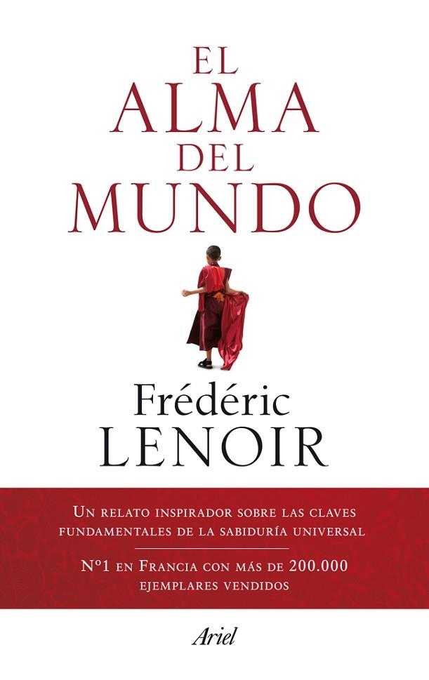 EL ALMA DEL MUNDO.UN RELATO INSPIRADOR SOBRE LAS CLAVES FUNDAMENTALES DE LA SABIDURÍA UNIVERSAL | 9788434406278 | LENOIR,FRÉDÉRIC | Llibreria Geli - Llibreria Online de Girona - Comprar llibres en català i castellà