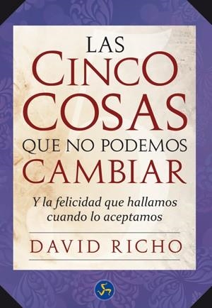 LAS CINCO COSAS QUE NO PODEMOS CAMBIAR | 9788495973894 | RICHO,DAVID | Llibreria Geli - Llibreria Online de Girona - Comprar llibres en català i castellà