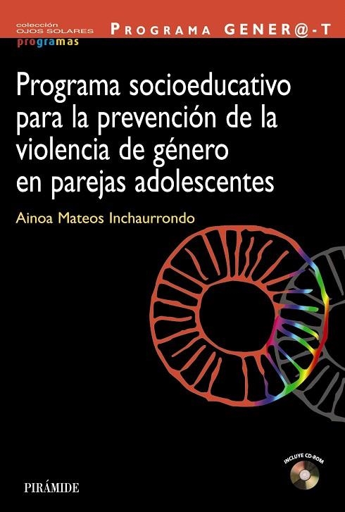PROGRAMA SOCIOEDUCATIVO PARA LA PREVENCIÓN DE LA VIOLENCIA DE GÉNERO EN PAREJAS ADOLESCENTES | 9788436828580 | MATEOS ICHAURRONDO,AINOA | Llibreria Geli - Llibreria Online de Girona - Comprar llibres en català i castellà