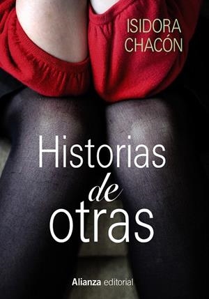 HISTORIAS DE OTRAS | 9788420675404 | CHACÓN,ISIDORA | Libreria Geli - Librería Online de Girona - Comprar libros en catalán y castellano