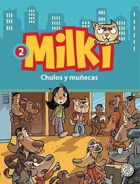MILKI-2.CHULOS Y MUÑECAS | 9788427134126 | ZIRONI,GIUSEPPE | Libreria Geli - Librería Online de Girona - Comprar libros en catalán y castellano