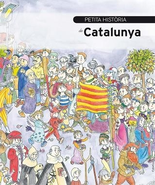 PETITA HISTÒRIA DE CATALUNYA | 9788499792040 | GRACIÀ,ORIOL | Libreria Geli - Librería Online de Girona - Comprar libros en catalán y castellano