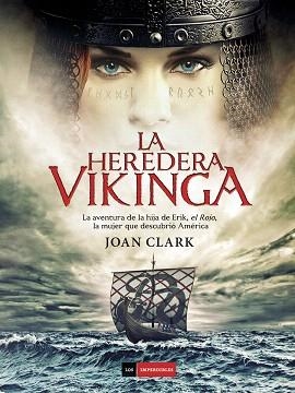 LA HEREDERA VIKINGA | 9788415355687 | CLARK,JOAN | Llibreria Geli - Llibreria Online de Girona - Comprar llibres en català i castellà