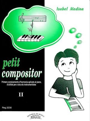 PETIT COMPOSITOR-2 | 9788480206303 | MEDINA,ISABEL | Libreria Geli - Librería Online de Girona - Comprar libros en catalán y castellano