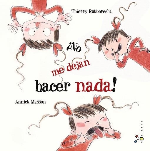 NO ME DEJAN HACER NADA! | 9788421699959 | ROBBERECHT,THIERRY | Libreria Geli - Librería Online de Girona - Comprar libros en catalán y castellano