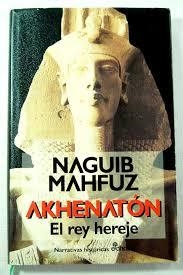 AKHENATON.EL REY HEREJE | 9788435006262 | MAHFUZ,NAGUIB | Llibreria Geli - Llibreria Online de Girona - Comprar llibres en català i castellà