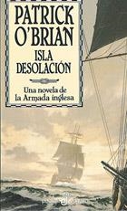 ISLA DESOLACION.UNA NOVELA DE LA ARMADA INGLESA | 9788435016476 | O'BRIAN,PATRICK | Llibreria Geli - Llibreria Online de Girona - Comprar llibres en català i castellà