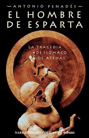 EL HOMBRE DE ESPARTA.LA TRAGEDIA DE ISOMACO DE ATENAS | 9788435061223 | PENADES,ANTONIO | Llibreria Geli - Llibreria Online de Girona - Comprar llibres en català i castellà