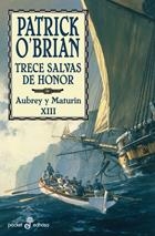 TRECE SALVAS DE HONOR(AUBREY Y MATURIN XIII) | 9788435017862 | O'BRIAN,PATRICK | Libreria Geli - Librería Online de Girona - Comprar libros en catalán y castellano