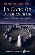 LA CANCION DE LA ESPADA.SAJONES,VIKINGOS Y NORMANDOS-4 | 9788435061537 | CORNWELL,BERNARD | Libreria Geli - Librería Online de Girona - Comprar libros en catalán y castellano