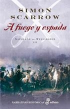 NAPOLEON VS WELLINGTON-3.A FUEGO Y ESPADA | 9788435062015 | SCARROW,SIMON | Libreria Geli - Librería Online de Girona - Comprar libros en catalán y castellano