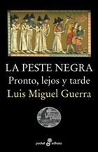 LA PESTE NEGRA.PRONTO,LEJOS Y TARDE | 9788435018715 | GUERRA,LUIS MIGUEL | Libreria Geli - Librería Online de Girona - Comprar libros en catalán y castellano