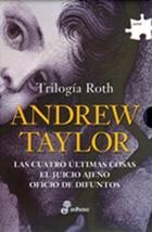 TRILOGIA ROTH(LAS CUATRO ULTIMAS COSAS/EL JUICIO AJENO... | 9788435009720 | TAYLOR,ANDREW | Libreria Geli - Librería Online de Girona - Comprar libros en catalán y castellano