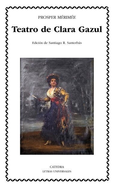 TEATRO DE CLARA GAZUL | 9788437631035 | MÉRIMÉE,PROSPER | Libreria Geli - Librería Online de Girona - Comprar libros en catalán y castellano