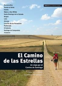 EL CAMINO DE LAS ESTRELLAS | 9788484437031 | VILLANUEVA RIBES, CLARA/FERNÁNDEZ GARRIDO, JOSEFINA | Libreria Geli - Librería Online de Girona - Comprar libros en catalán y castellano