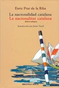 LA NACIONALIDAD CATALANA/LA NACIONALITAT CATALANA | 9788470304842 | PRAT DE LA RIBA,ENRIC | Libreria Geli - Librería Online de Girona - Comprar libros en catalán y castellano