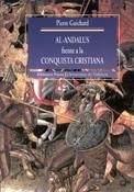 AL-ANDALUS FRENTE A LA CONQUISTA CRISTIANA | 9788470308529 | GUICHARD,PIERRE | Libreria Geli - Librería Online de Girona - Comprar libros en catalán y castellano