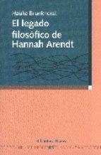 EL LEGADO FILOSOFICO DE HANNAH ARENDT | 9788497425346 | BRUNKHORST,HAUKE | Libreria Geli - Librería Online de Girona - Comprar libros en catalán y castellano