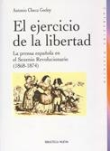 EL EJERCICIO DE LA LIBERTAD.LA PREMSA ESPAÑOLA EN EL... | 9788497425599 | CHECA,ANTONIO | Libreria Geli - Librería Online de Girona - Comprar libros en catalán y castellano